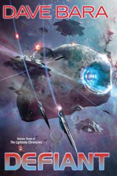 Defiant - Book #3 of the Lightship Chronicles