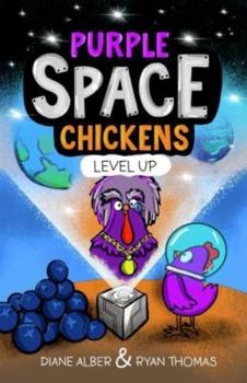 Paperback Purple Space Chickens: Level Up (Purple Space Chickens: Dyslexia-Friendly Chapter Books for Kids Ages 6-9) Book