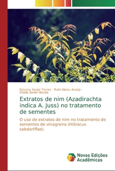 Paperback Extratos de nim (Azadirachta indica A. Juss) no tratamento de sementes [Portuguese] Book