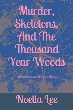 Paperback Murder, Skeletons, and the Thousand Year Woods Book