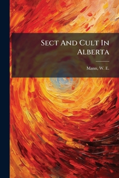 Paperback Sect And Cult In Alberta Book