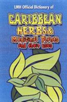 Hardcover Caribbean Herbs and Medicinal Plants and Their Uses Book