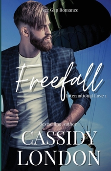 Freefall: A Forbidden Love Romance (International Love Book 1) - Book #1 of the International Love