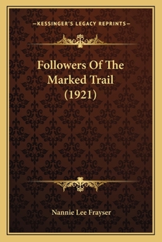 Paperback Followers Of The Marked Trail (1921) Book