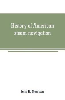 Paperback History of American steam navigation Book