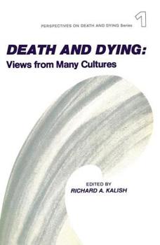 Paperback Death and Dying, Views from Many Cultures Book