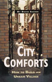 Paperback City Comforts: How to Build an Urban Village Book