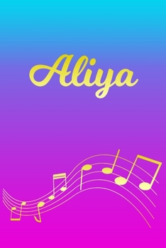 Paperback Aliya: Sheet Music Note Manuscript Notebook Paper - Pink Blue Gold Personalized Letter A Initial Custom First Name Cover - Mu Book