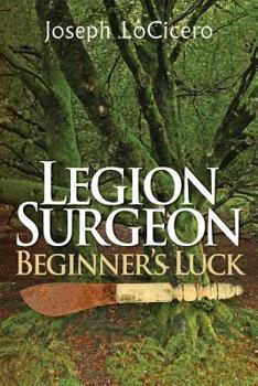 Paperback Legion Surgeon - Beginner's Luck Book