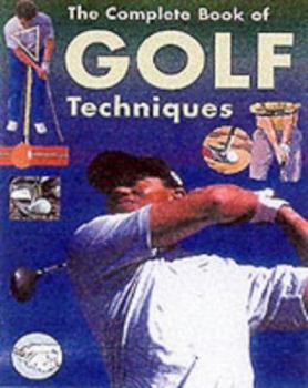 Hardcover The Complete Encyclopedia of Golf Techniques Book