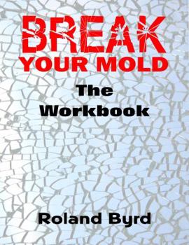 Paperback Break Your Mold: The Workbook Book