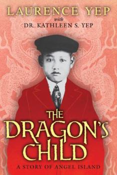 Paperback The Dragon's Child: A Story of Angel Island Book