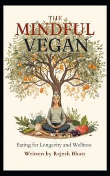 Paperback the-mindful-vegan: eating-for-longevity-and-wellness Book