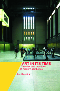 Paperback Art in Its Time: Theories and Practices of Modern Aesthetics Book