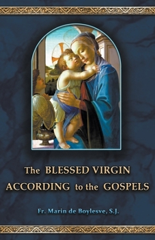 Paperback The Blessed Virgin According to the Gospels Book