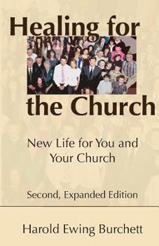 Paperback Healing for the Church: New Life for You and Your Church Book