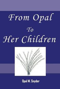 Paperback From Opal to Her Children Book