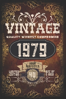 Vintage Notebook: 40th Birthday Gifts For Him. Blank Lined Paperback Journal. Original And Funny Present For Any 40 Year Old Men.