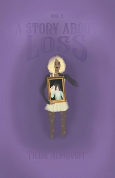 Paperback A Story About Loss Book