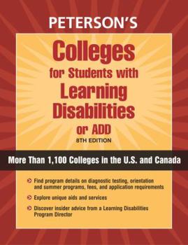 Paperback Colleges for Students with Learning Disabilities or Ad/HD: Profiles of LD Programs at More Than 900 Two- And Four-Year Colleges in the U.S. and Canada Book