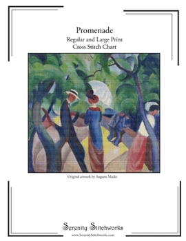 Promenade Cross Stitch Pattern - Auguste Macke: Regular and Large Print Charts