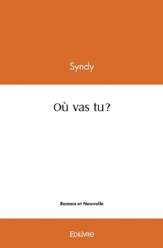 Paperback Où vas tu ? [French] Book