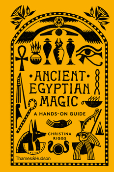 Hardcover Ancient Egyptian Magic: A Hands-On Guide Book