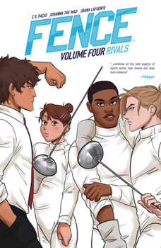 Fence, Vol. 4: Rivals - Book #4 of the Fence
