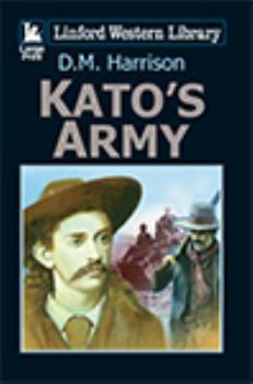 Paperback Kato's Army [Large Print] Book