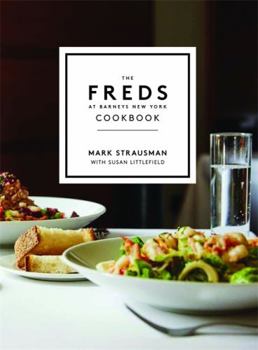 Hardcover The Freds at Barneys New York Cookbook Book