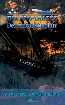 Paperback Die Eispiraten: Der Antarktisplan [German] Book