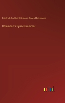 Uhlemann's Syriac Grammar