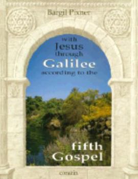 Paperback With Jesus Through Galilee According to the Fifth Gospel Book