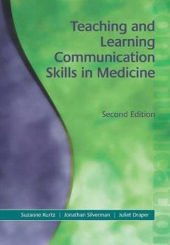 Paperback Teaching and Learning Communication Skills in Medicine Book