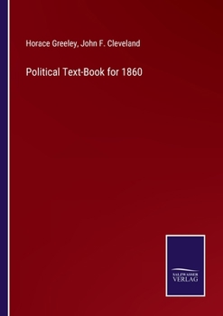 Paperback Political Text-Book for 1860 Book