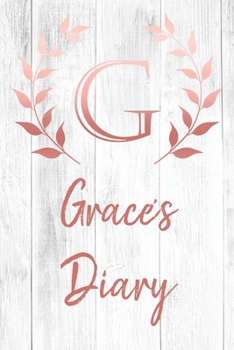 Paperback Grace's Diary: Personalized Diary for Grace / Journal / Notebook - G Monogram Initial & Name - Great Christmas or Birthday Gift Book