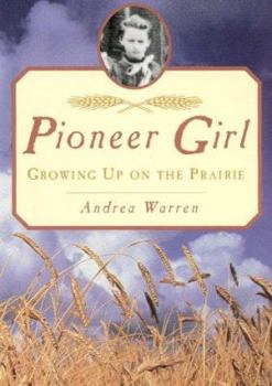Paperback Pioneer Girl: Growing Up on the Prairie Book