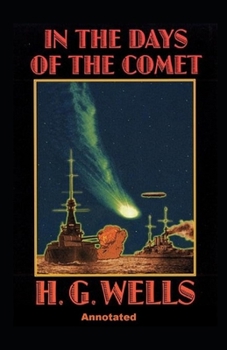 In the Days of the Comet: Annotated