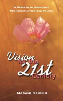 Paperback Vision for the 21st Century: A Rebirth in Individual Responsibilities and Values Book
