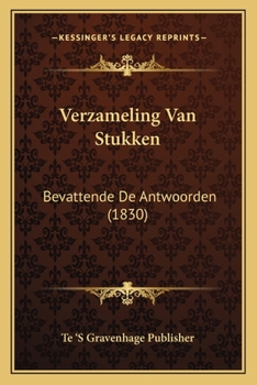 Paperback Verzameling Van Stukken: Bevattende De Antwoorden (1830) [Dutch] Book