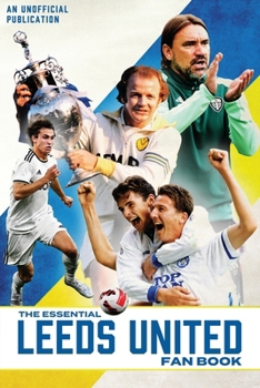 Paperback The Essential Leeds United Fan Book