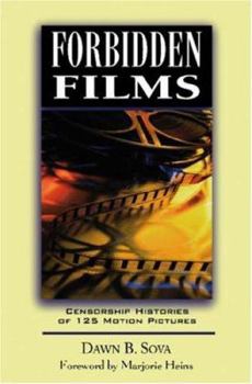 Hardcover Forbidden Films: Censorship Histories of 125 Motion Pictures Book