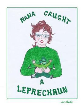 Paperback Nana Caught a Leprechaun Book