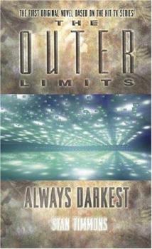Mass Market Paperback The Outer Limits: Always Darkest Book