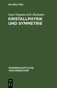 Hardcover Kristallphysik Und Symmetrie [German] Book