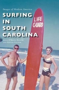 Surfing in South Carolina - Book  of the Images of Modern America