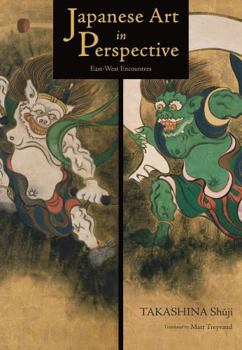 Hardcover Japanese Art in Perspective: East-West Encounters Book