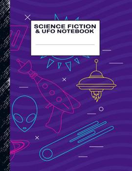 Paperback Science Fiction & UFO Notebook: Boys' and Girls Fun Handwriting and Printing Practice Notebook for Grades K-2-3 Book