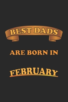 Best Dads Are Born In February: Notizbuch Geschenk-Idee f�r V�ter - Karo - A5 - 120 Seiten