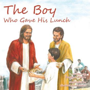 Paperback The Boy Who Gave His Lunch Book